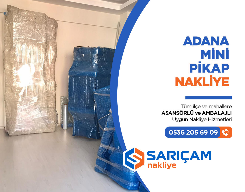 Adana Pikap Nakliye - Adana Sarıçam Nakliye